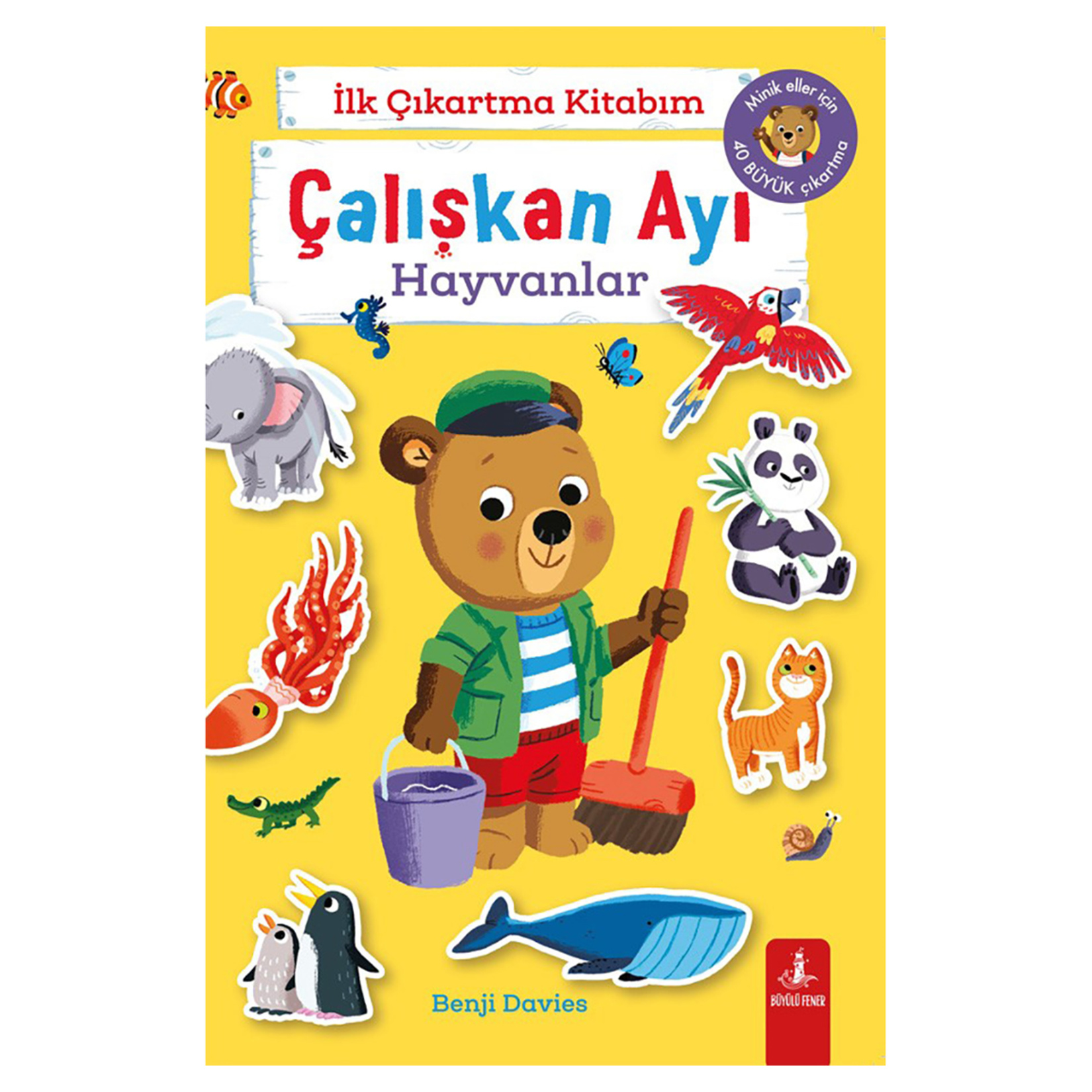 Çalışkan Ayı - İlk Çıkartma Kitapları Serisi